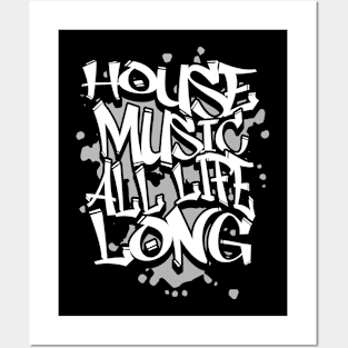 HOUSE MUSIC  - All Life Grafitti (grey) Posters and Art